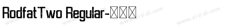 RodfatTwo Regular字体转换